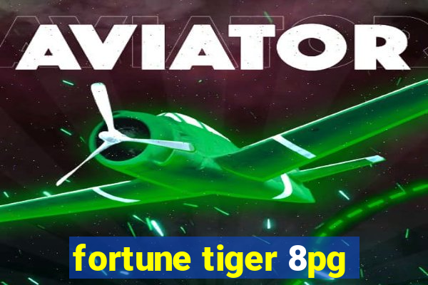 fortune tiger 8pg